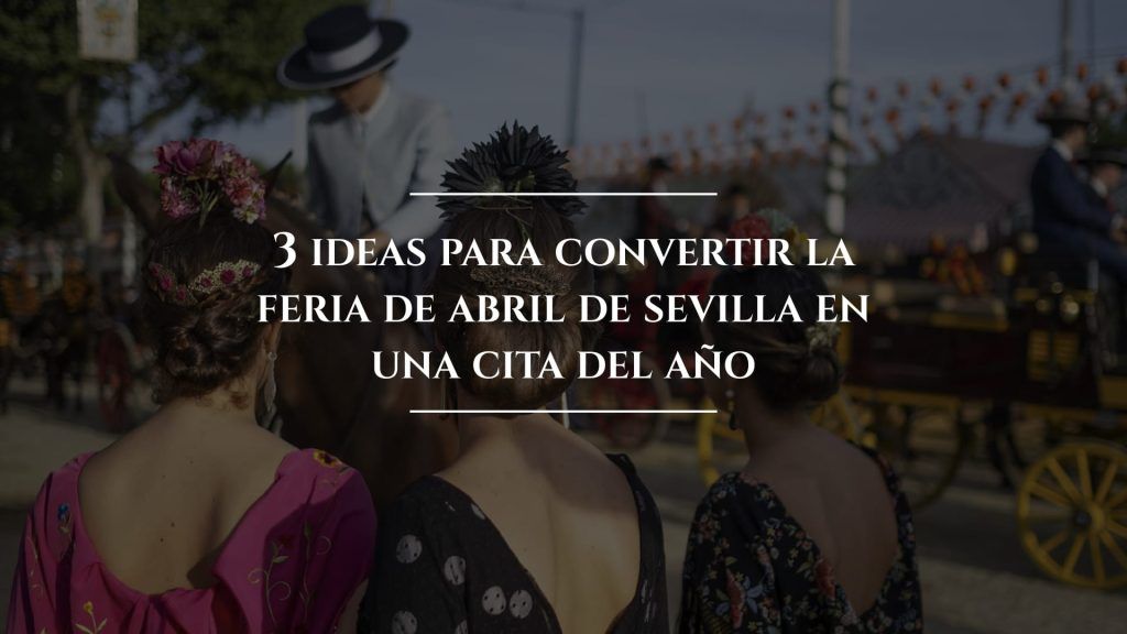 Feria de Abril de Sevilla|Feria de Abril de Sevilla|Feria de Abril de Sevilla|Feria de Abril de Sevilla