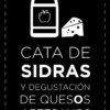 Cartel del evento "Cata de Sidras y Quesos en Madrid", en el que se muestran imágenes de una botella de sidra y un queso. - ForTwo - Planes para parejas